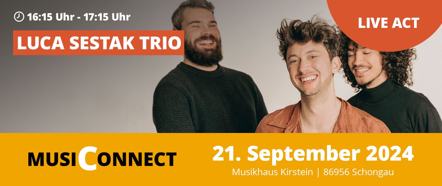 Banner Luca Sestak Trio bei der MusiConnect 2024 im Musikhaus Kirstein