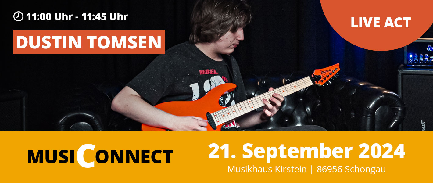 Banner Dustin Tomsen bei der MusiConnect 2024 im Musikhaus Kirstein